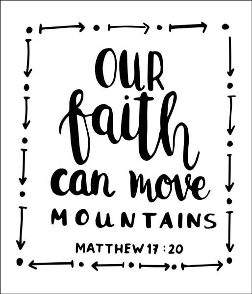our faith can move mountains