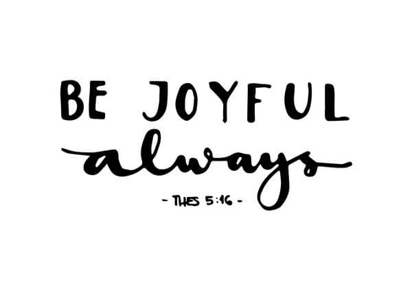 be joyfull always